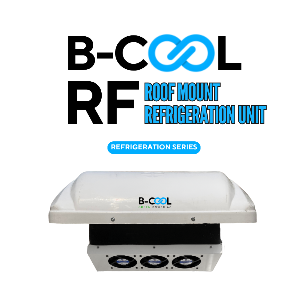 B-COOL RF 12V DC rooftop mobile refrigeration unit for cargo vans and delivery trucks — 800W R134a -25°C to 30°C programmable defrost 59.52 lbs